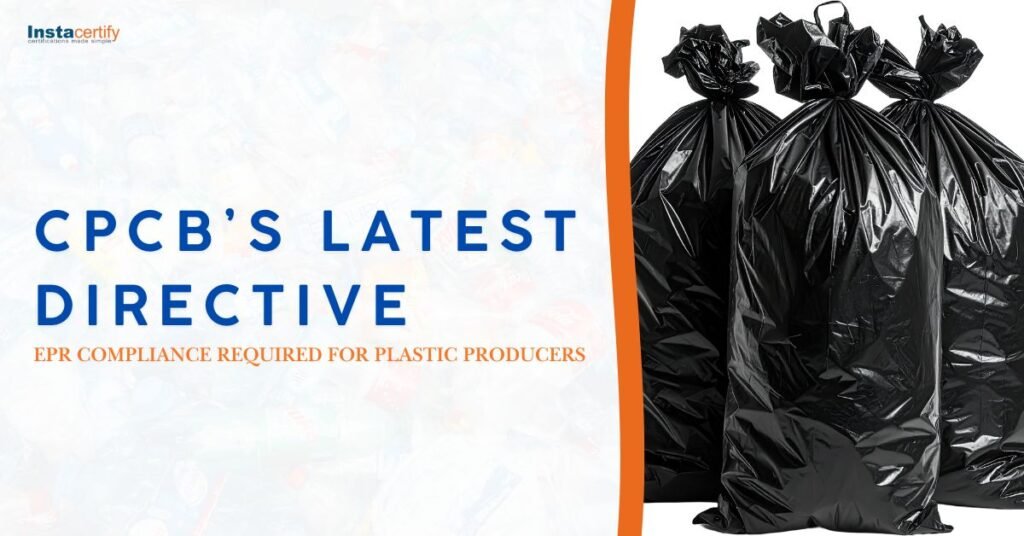 CPCB’s Latest Directive: EPR Compliance Required for Plastic Producers