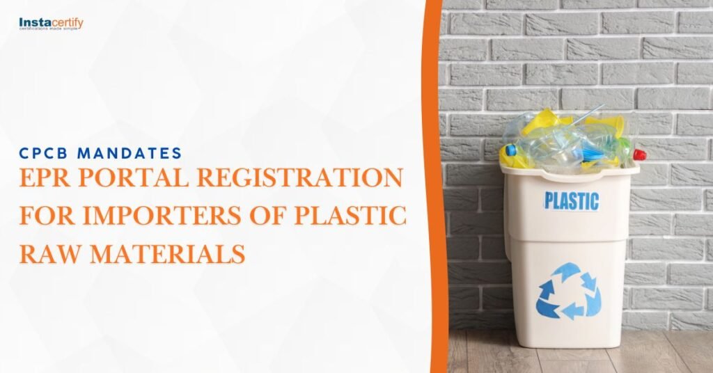 CPCB Mandates EPR Portal Registration for Importers of Plastic Raw Materials