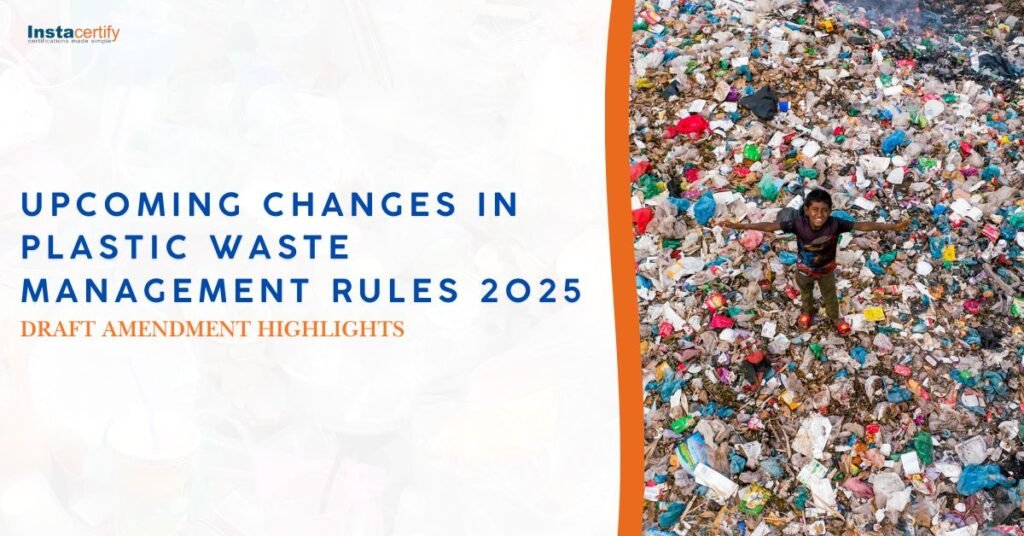 Upcoming Changes in Plastic Waste Management Rules 2025: Draft Amendment Highlights